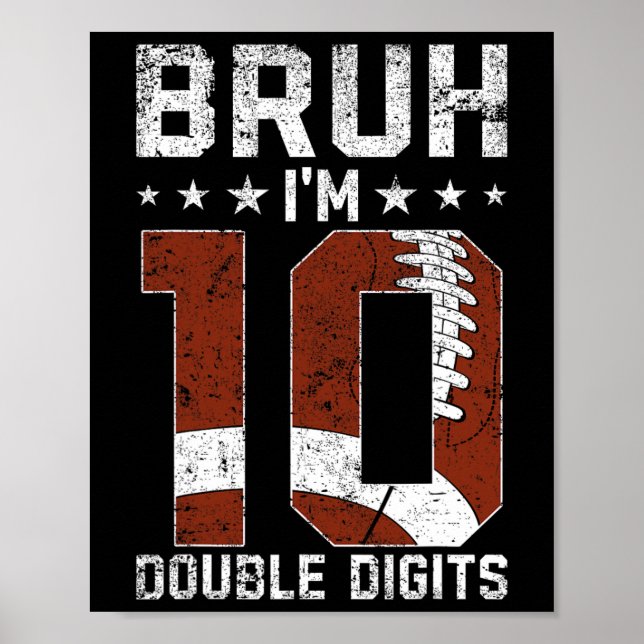 Póster 10.º cumpleaños Fútbol Bruh soy dos dígitos 10 Y (Frente)