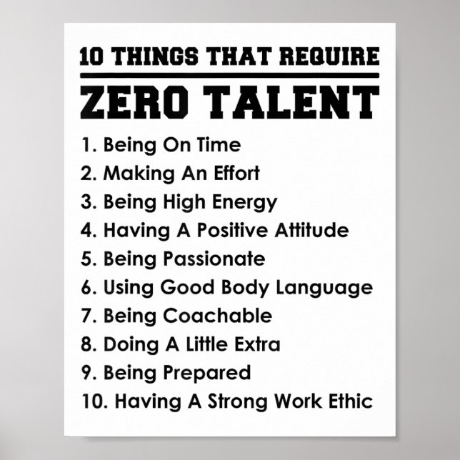 Póster 10 Things That Require Zero Talent Motivational  (Frente)