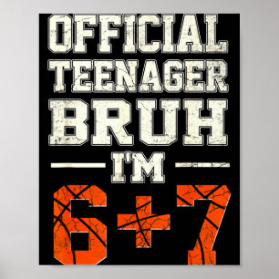 Póster 13 adolescente bruh cumplo 6+7 tema de baloncesto