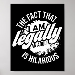 Póster 18 Cumpleaños Soy legalmente un adulto es hilarant