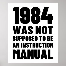 Póster 1984 No se suponía que fuera un manual de instrucc