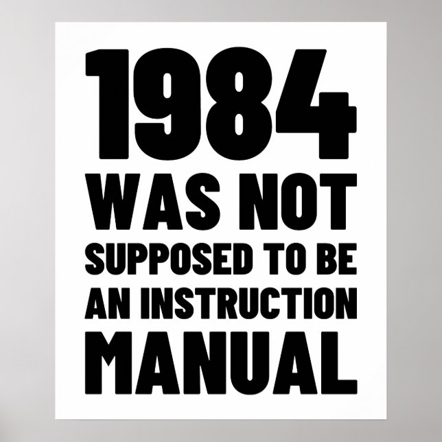 Póster 1984 No se suponía que fuera un manual de instrucc (Frente)