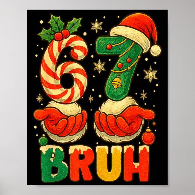 Póster 1 67 Bruh Funny Christmas Number Holiday Humor Quo (Frente)