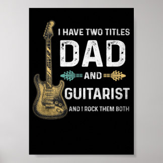 Póster 1 Tengo Dos Títulos Papá Y Guitarrista Divertido R