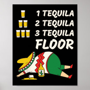 Póster 1 Tequila 2 Tequila 3 Tequila Floor - Funny Fiesta