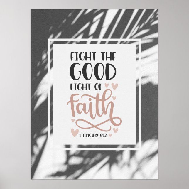 Póster 1 Timothy 6:12 lucha por la buena lucha de la fe (Frente)