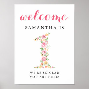 Póster 1st Birthday Welcome Sign Pink Watercolor Florals