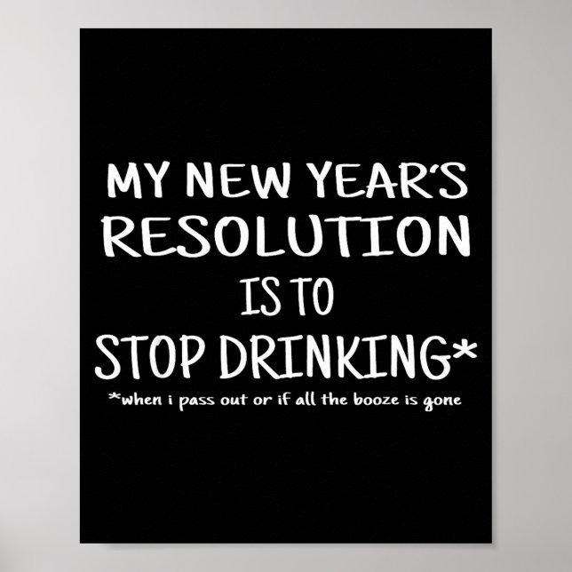 Póster 2018 Resolution Stop Drinking Funny New Year's Eve (Frente)
