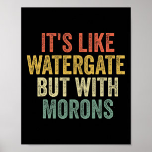 Póster 2020 It&#'; es como Watergate pero con morones ant