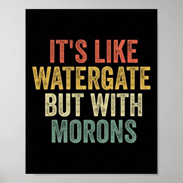 Póster 2020 It&#'; es como Watergate pero con morones ant (Frente)