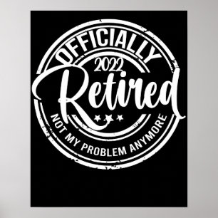 Póster 2022, oficialmente retirado, ya no es mi problema