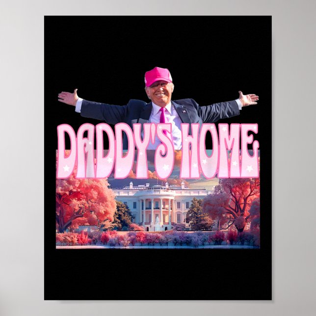 Póster 2024 Daddys Home Funny Trump Pink Take America Bac (Frente)