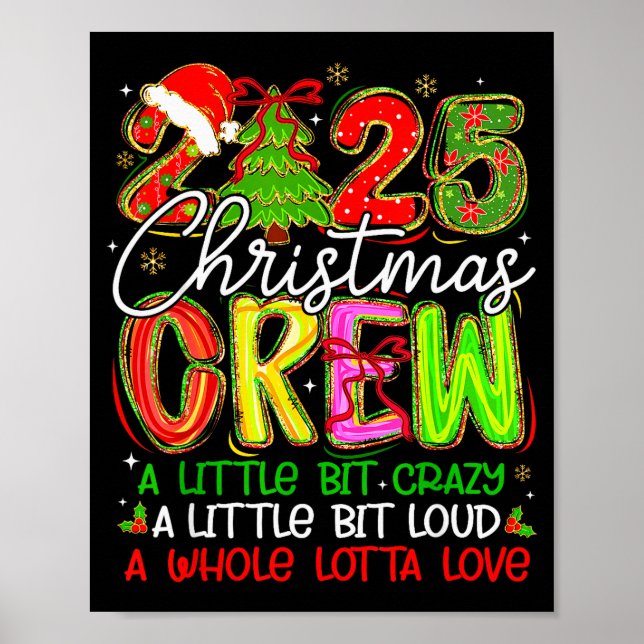 Póster 2025 Christmas Crew A Little Bit Crazy Loud Pajama (Frente)
