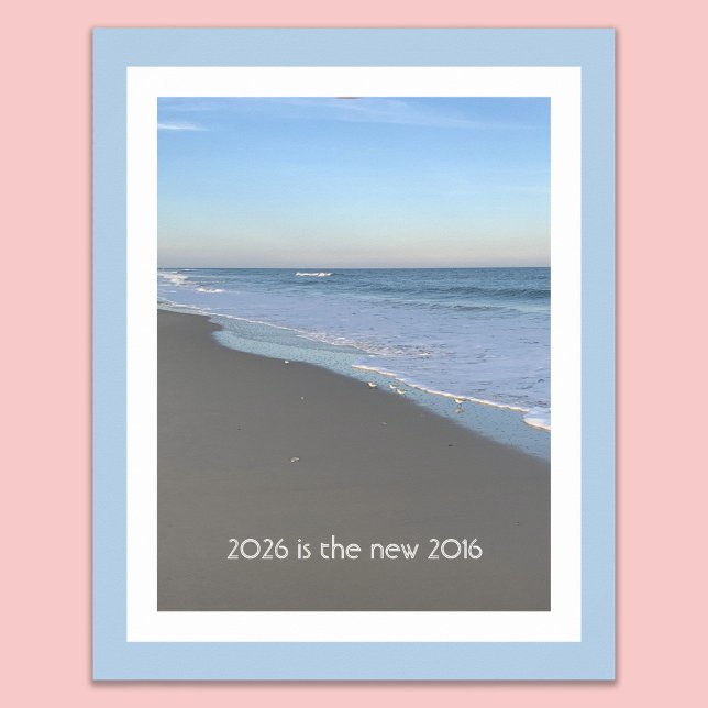 Póster 2026 is the new 2016 Beach Themed Poster (Subido por el creador)