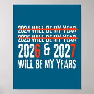Póster 2026 y 2027 serán mis años Feliz Año Nuevo 67 M
