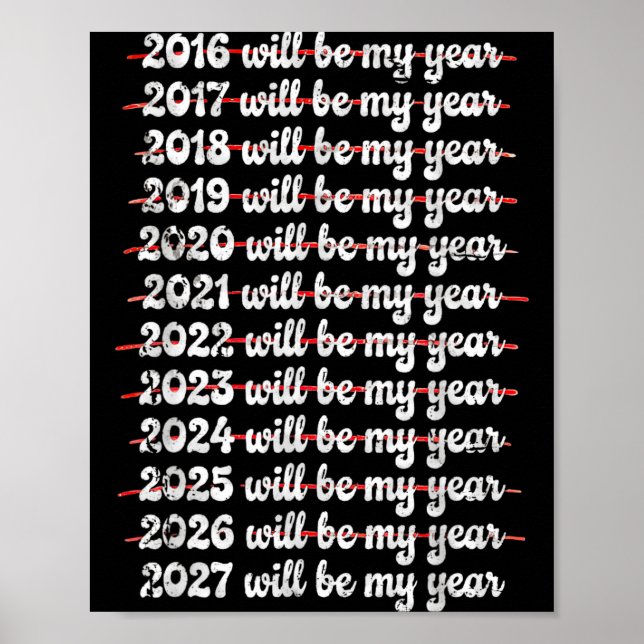 Póster 2027 Will Be My Year Procrastination New Year Reso (Frente)