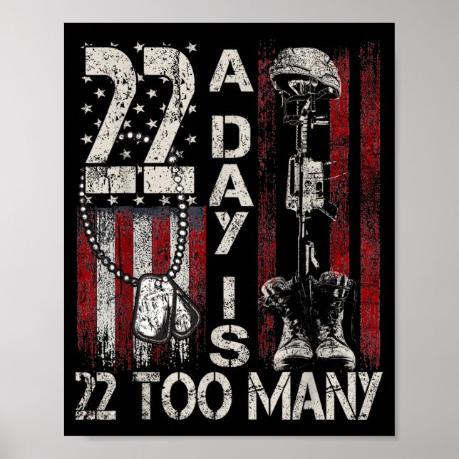 Póster 22 Day Is 22 Too Many Help Veterans Veteran Lives  (Frente)