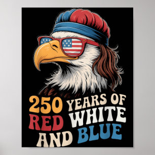 Póster 250º 4 de Julio - 250 Años de rojo Blanco Azul
