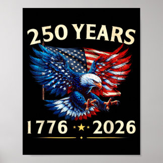 Póster 250 Anniversary USA Patriotic Eagle 250th 4th of