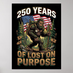Póster 250 Años de Bigfoot Patriótico Perdido a Propósito