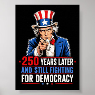 Póster 250 años después y todavía luchando por la democra