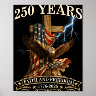Póster 250 años Fe y Libertad Cristiana EE. UU. 250 Anive