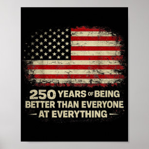 Póster 250 años siendo mejores que todos en todo