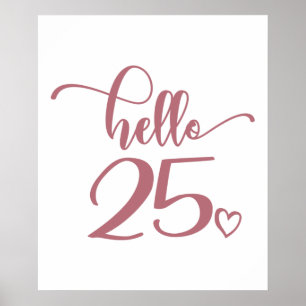 Póster 25 Años de Edad Mujeres Hola 25 Años De Edad