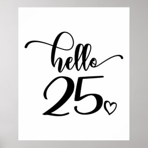 Póster 25 Años de Edad Mujeres Hola 25 Años De Edad