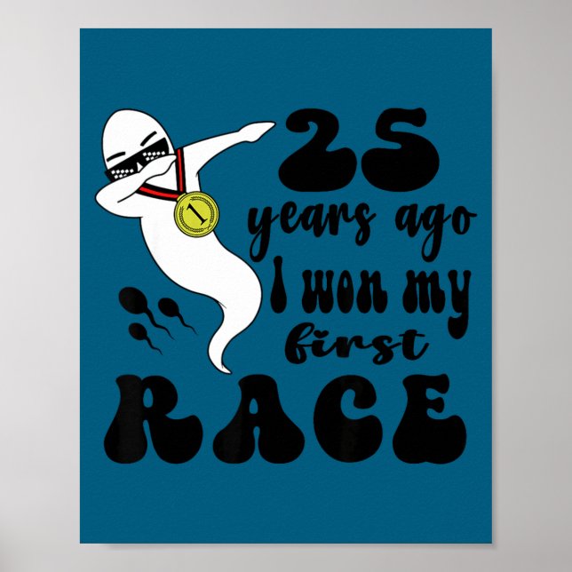 Póster 25 Years Ago I Won My First Race, 25th Birthday Fu (Frente)
