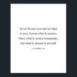 Póster 2 Corintios 4:18<br><div class="desc">Así Que Arreglamos Los Ojos No En Lo Que Se Ve,  Sino En Lo Que No Se Ve.. 2 Corintios 4:18</div>