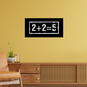 Póster 2 más 2 es igual a 5