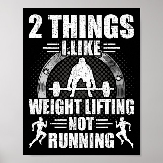 Póster 2 Things I Like Weightlifting Not Running Bodybuil (Frente)