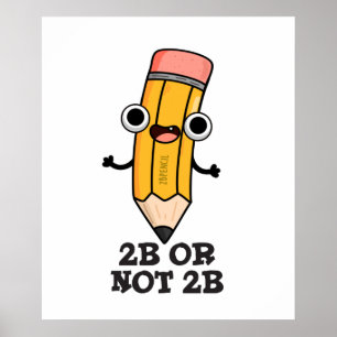 Póster 2B O No 2B Gracioso Shakespeare Pun Lápiz