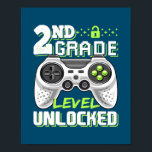 Póster 2nd Grade Level Unlocked Video Game Back to<br><div class="desc">2nd Grade Level Unlocked Video Game Back to School Boys Gift. Perfect gift for your dad,  mom,  papa,  men,  women,  friend and family members on Thanksgiving Day,  Christmas Day,  Mothers Day,  Fathers Day,  4th of July,  1776 Independent day,  Veterans Day,  Halloween Day,  Patrick's Day</div>