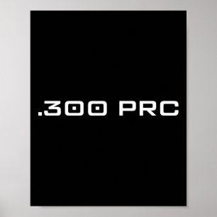 Póster .300 Regalo De Amante De Caza De Largo Alcance De