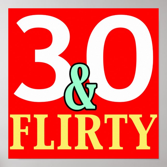 Póster 30.º cumpleaños 30 y Flirty (Frente)