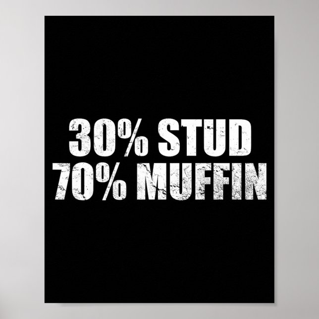 Póster 30% Stud 70% Muffin Funny Father's Day Valentines  (Frente)