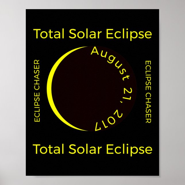 Póster #34;eclipse Chaser#34; eclipse solar total de agos (Frente)