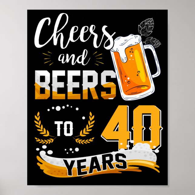 Póster 40.º Fiesta De Cumpleaños Saludos Y Cervezas A 40  (Frente)