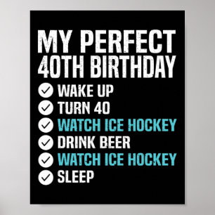 Póster 40 años Perfecto 40 cumpleaños Hockey sobre hielo 