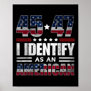 Póster 45 47 Me Identifico Como Estadounidense 45 47 Trum