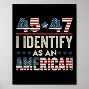 Póster 45 47 Me Identifico Como Presidente De Trump Estad