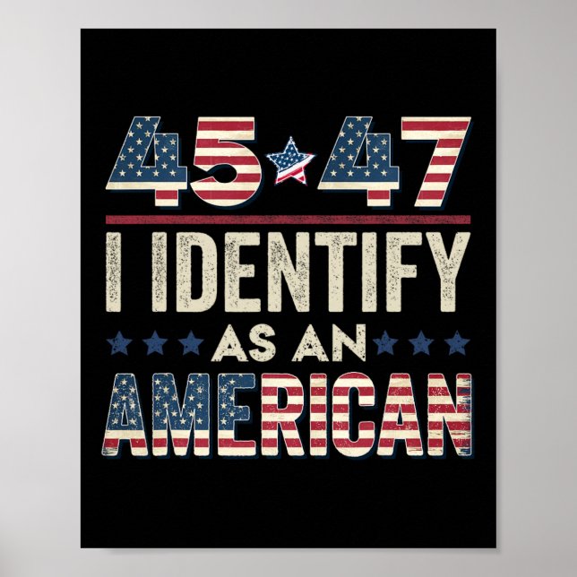Póster 45 47 Me Identifico Como Presidente De Trump Estad (Frente)