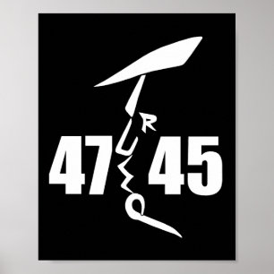 Póster 45 47 Trump