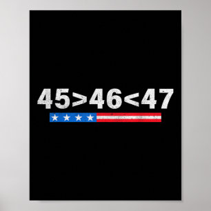 Póster 45 Es Mayor Que 46, 47 Es Mayor Que 46 Trump
