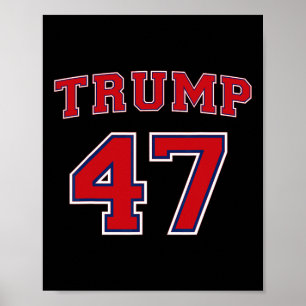 Póster 47 Trump 2024 Votar al presidente Donald Trump 47