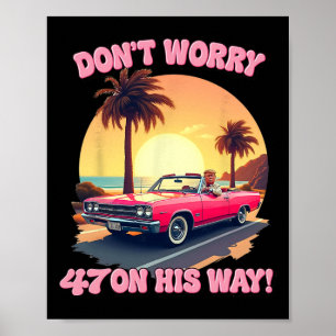 Póster 47 Trump Pink Car Ride Retro Estilo Viejo S