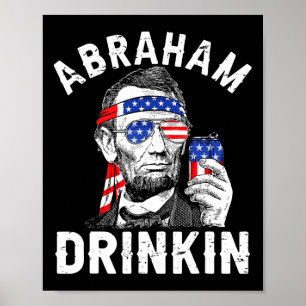 Póster 4 De Julio Abraham Bebiendo Merica Abe Lincoln Be