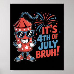 Póster 4 De Julio Bruh Boys Niños Divertido Petardo Cuatr